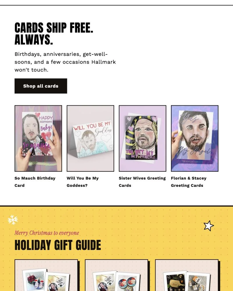 A white section titled Cards ship free. Always. with four greeting cards in a row, then the start of a yellow holiday gift guide.