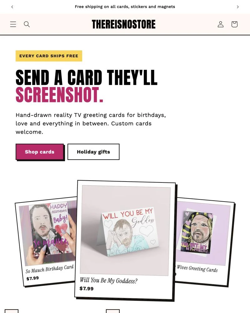 The store home page at tablet width: a yellow chip reading Every card ships free, the headline Send a card they'll screenshot with the last word in magenta, two buttons and three tilted product Polaroids of greeting cards.